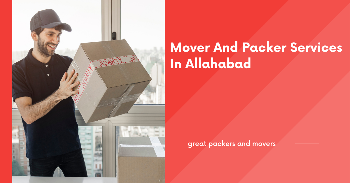 Mover And Packer Services In Allahabad