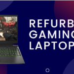 Refurbished Gaming Laptops