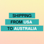 Shipping from USA to Australia