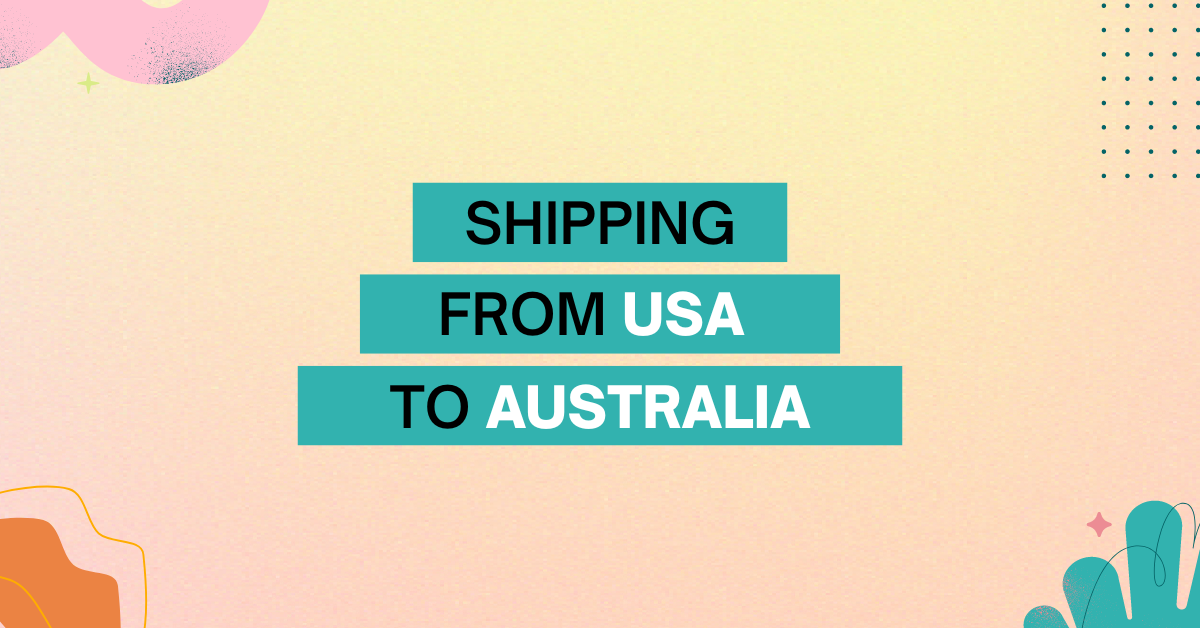 Shipping from USA to Australia
