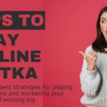 Tips to Play Online Matka and Win Big